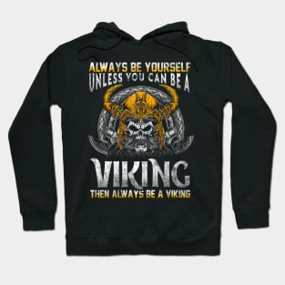 Always Be A Viking Hoodie